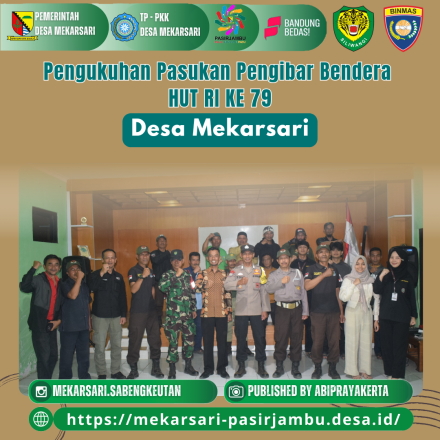 Pengukuhan Pasukan Pengibar Bendera HUT RI ke 79 Desa Mekarsari Kecamatan Pasirjambu Kab Bandung